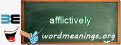 WordMeaning blackboard for afflictively